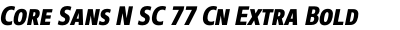 Core Sans N SC 77 Cn Extra Bold Italic